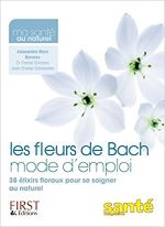 Les fleurs de Bach: mode d'emploi